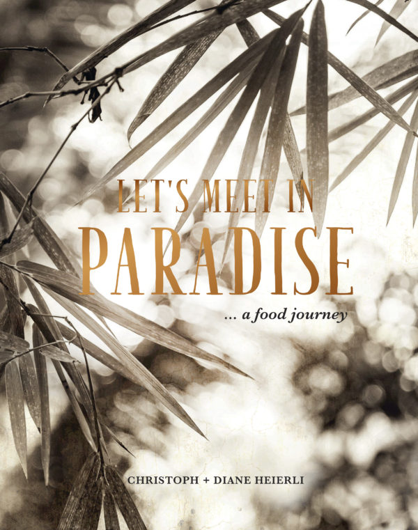 Let's Meet In Paradise...a food journey eBook